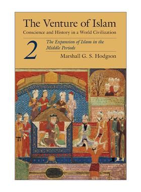 英文原版 The Venture of Islam  Volume 2 伊斯兰文明 卷二 Marshall G. S. Hodgson 英文版 进口英语原版书籍