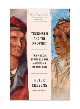 英文原版 Tecumseh and the Prophet 特库姆塞与先知 为美国腹地的英勇斗争 大地之泣作者Peter Cozzens彼得.科曾斯 英文版
