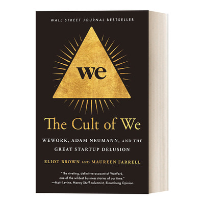 英文原版 The Cult of We 我们的信仰：WeWork，亚当·诺伊曼和伟大的创业错觉 Eliot Brown 英文版 进口英语原版书籍