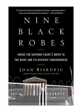 Nine Black Robes 九件黑袍 最高法院的右倾及其历史后果 精装进口原版英文书籍