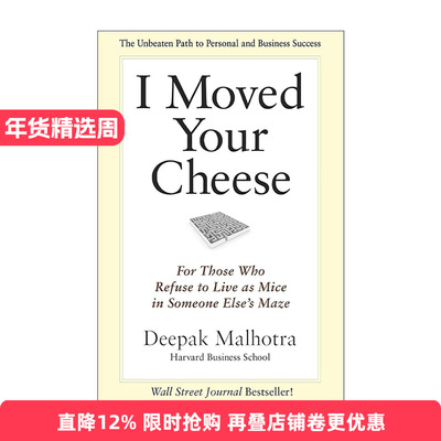 英文原版 I Moved Your Cheese 我动了你的奶酪 通过挑战自我达成人生和企业目标的方法 哈佛经典谈判术作者迪帕克·马尔霍特拉