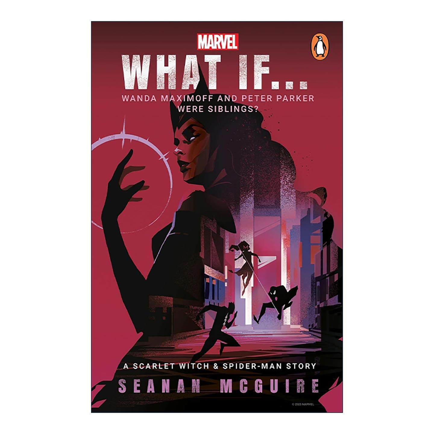 英文原版 What If Wanda Maximoff and Peter Parker Were Siblings 假如旺达和彼得帕克是兄妹 猩红女巫与蜘蛛侠的故事 漫威