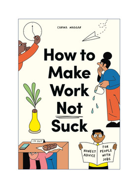 How to Make Work Not Suck 明天又要上班了 如何让你的工作变得不糟糕进口原版英文书籍