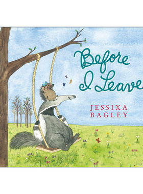 英文原版 Before I Leave 在我离开之前 精装绘本 Jessixa Bagley 英文版 进口英语原版书籍