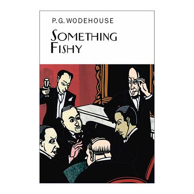 英文原版 Something Fishy 蹊跷事 P.G.伍德豪斯长篇幽默小说 Everyman精装收藏版 英文版 进口英语原版书籍