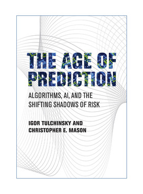 英文原版 The Age of Prediction 预测时代 算法 人工智能和不断变化的风险阴影 Finding Alphas作者Igor Tulchinsky 精装 进口书