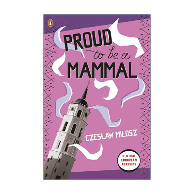 英文原版 Proud To Be A Mammal 哺乳动物的自豪 切斯拉夫·米沃什文集 诺贝尔文学奖得主 英文版 进口英语原版书籍