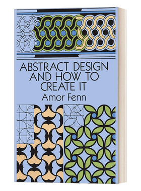 Abstract Design and How to Create It  抽象设计以及如何创建它进口原版英文书籍