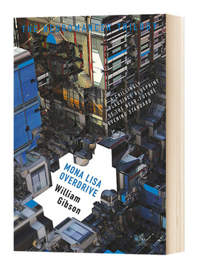 重启蒙娜丽莎 神经漫游三部曲 Mona Lisa Overdrive The Neuromancer Trilogy 英文原版 科幻小说 英文版 进口英语书籍
