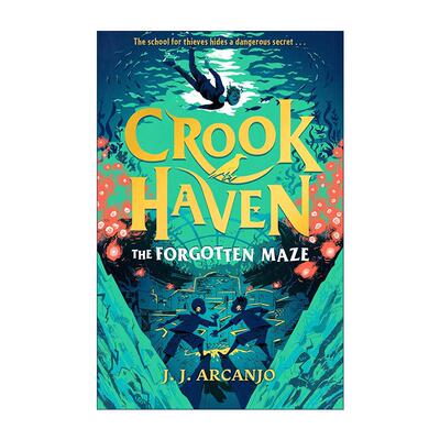 英文原版 Crookhaven 2 The Forgotten Maze 盗贼学校2 被遗忘的迷宫 儿童动作冒险小说 英文版 进口英语原版书籍