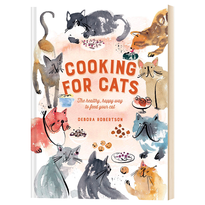 为猫做饭 喂猫的健康快乐方式 英文版 Cooking for Cats: The healthy  happy way to feed your cat 养猫书 进口英语书籍