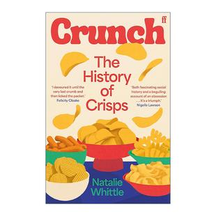 英文原版 Crunch 酥脆的魅力 薯片的历史 Natalie Whittle 英文版 进口英语原版书籍