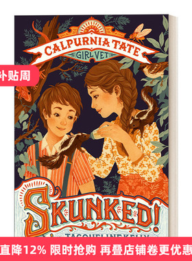 Skunked!: Calpurnia Tate, Girl Vet进口原版英文书籍