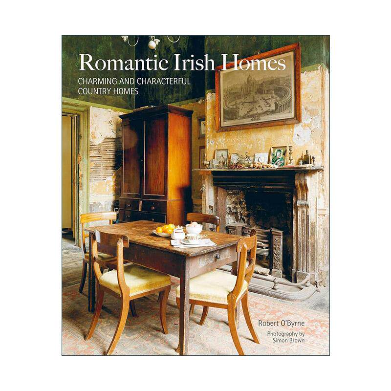 英文原版 Romantic Irish Homes 浪漫爱尔兰家居 精装 英文版 进口英语原版书籍