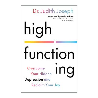 英文原版 High Functioning 高功能抑郁症 形成原因与应对方法 Judith Joseph 英文版 进口英语原版书籍