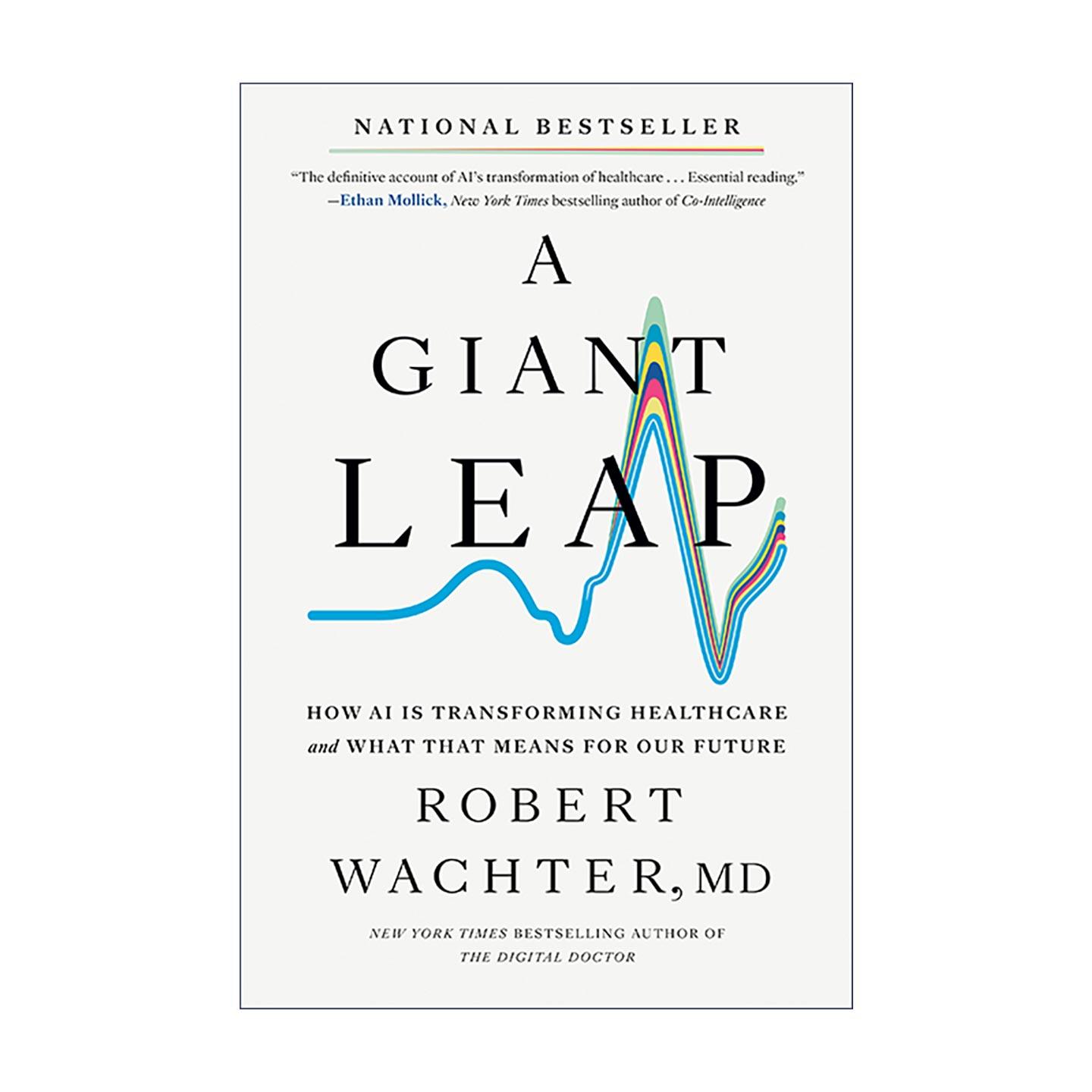 英文原版 A Giant Leap 巨大飞跃 人工智能如何重塑医疗 及其对我们未来的影响 数字医疗作者罗伯特?瓦赫特 进口英语原版书籍