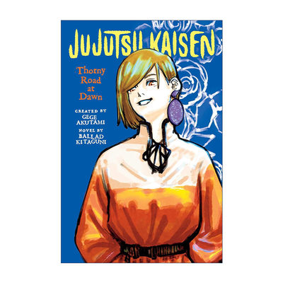 Jujutsu Kaisen: Thorny Road at Dawn 黎明荆棘路 咒术回战小说进口原版英文书籍