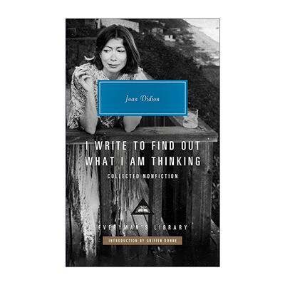 英文原版 I Write to Find Out What I Am Thinking 我写作是为了发现我在想什么 非虚构文集 琼·狄迪恩 人人图书馆当代经典系列