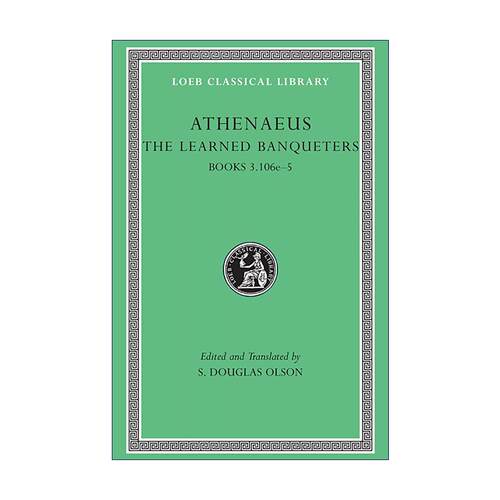 英文原版 The Learned Banqueters Volume II 阿特纳奥斯Athenaeus 智者之宴 卷二 第3-5册 希英对照版 精装洛布古典丛书 英文版