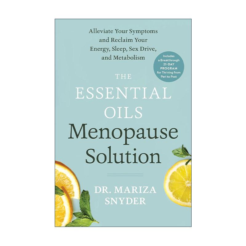 英文原版 The Essential Oils Menopause Solution 精油更年期解决方案 女性健康指南 荷尔蒙芳疗全书作者玛丽莎·斯奈德 精装