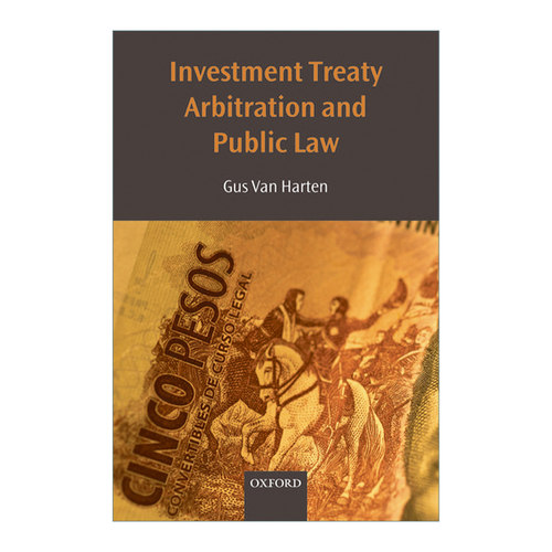 英文原版 Investment Treaty Arbitration and Public Law 投资条约仲裁与公法 牛津国际法专著系列 英文版 进口英语原版书籍