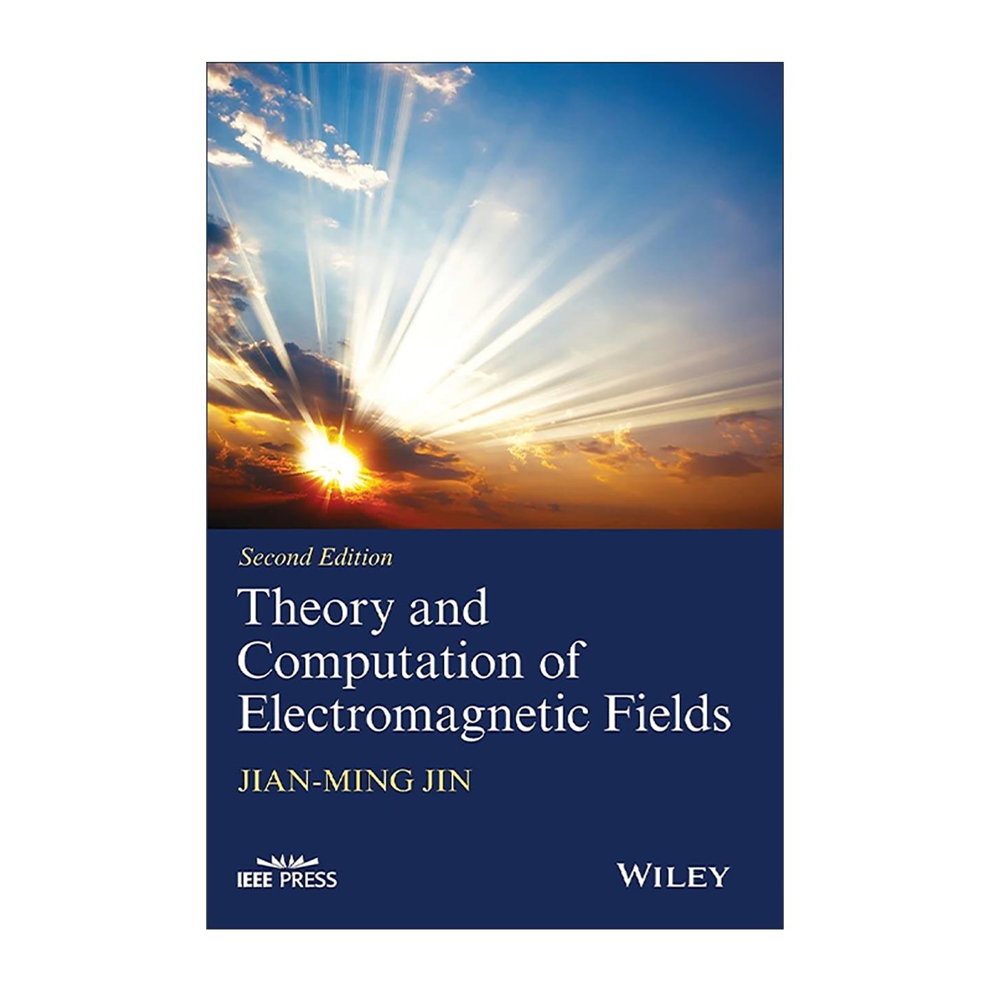 英文原版 Theory and Computation of Electromagnetic Fields 电磁场理论与计算 精装 第2版 英文版 进口英语原版书籍