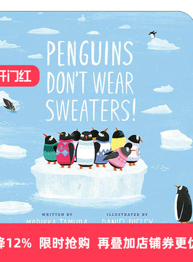 英文原版 Penguins Don't Wear Sweaters 企鹅不穿毛衣 儿童绘本 纸板书 Marikka Tamura 英文版 进口英语原版书籍