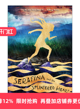 Serafina and the Splintered Heart 萨拉菲娜3 青少年冒险小说进口原版英文书籍