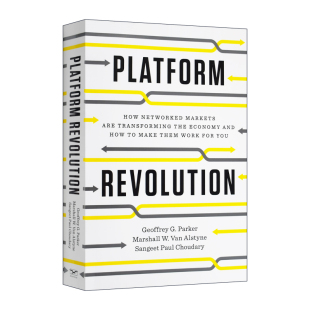 双边市场理论提出者杰奥夫雷 Platform 商业模式 英文原版 进口英语原版 平台革命 精装 Revolution 书籍 改变世界 帕克 互联网