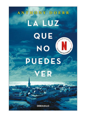 西班牙语原版 La luz que no puedes ver All the Light We Cannot See Spanish Edition 所有我们看不见的光 西班牙语版 进口书籍