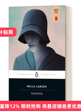 英文原版 Passing 冒充白人 白色通行证电影原著 内勒·拉森 企鹅黑经典 Penguin Classics 英文版 进口英语原版书籍