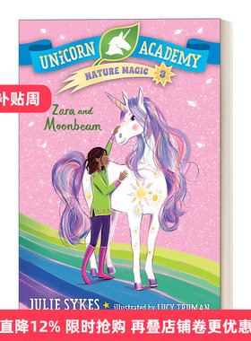 英文原版 Unicorn Academy Nature Magic 03 Zara and Moonbeam 独角兽学院自然魔法系列3 儿童章节桥梁故事书 英文版 进口英语书