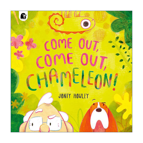 英文原版 Come Out Come Out Chameleon 变色龙 快快出来吧 Jonty Howley 儿童动物绘本 英文版 进口英语原版书籍