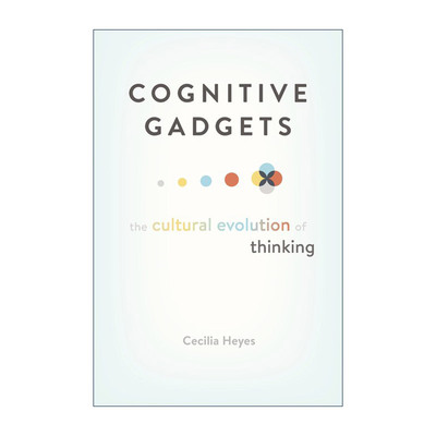 英文原版 Cognitive Gadgets 认知工具 文化进化心理学 精装 塞西莉亚?海耶斯 牛津大学心理学教授 英文版 进口英语原版书籍