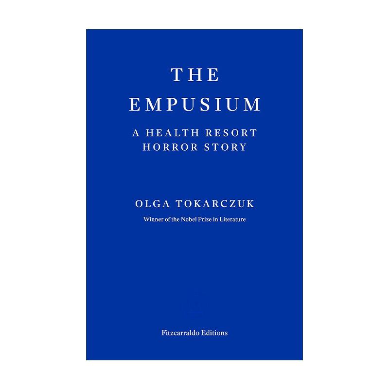英文原版 The Empusium 恶灵胜地 疗养院恐怖故事 奥尔加·托卡尔丘克新作 诺贝尔文学奖得主 英文版 进口英语原版书籍