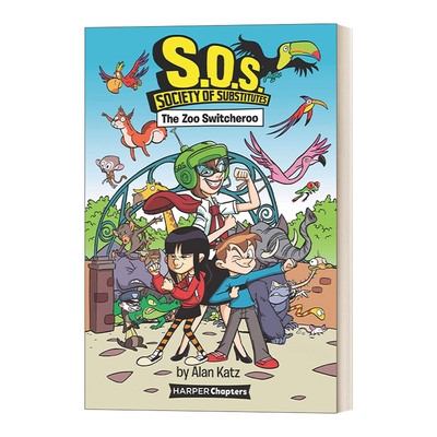 英文原版 S.O.S. Society of Substitutes 2 The Zoo Switcheroo  替代品协会2 动物园切换器 英文版 进口英语原版书籍