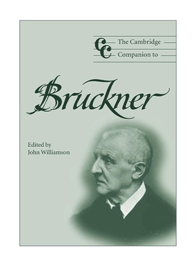 英文原版 The Cambridge Companion to Bruckner 剑桥布鲁克纳研究指南 奥地利作曲家 剑桥音乐指南系列 英文版 进口英语原版书籍
