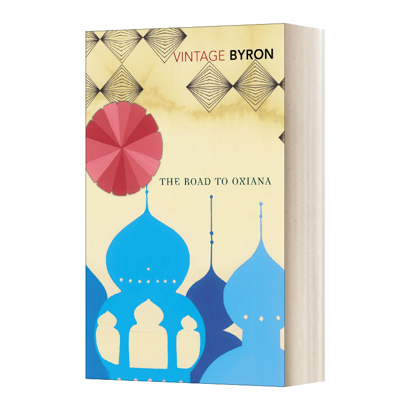 The Road to Oxiana 前往阿姆河之乡 罗伯特•拜伦 泰晤士报文学奖进口原版英文书籍