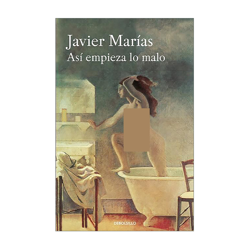 西班牙语原版 Así empieza lo malo Thus Bad Begins 坏事开头 西班牙语版 Javier Marías 进口原版书籍