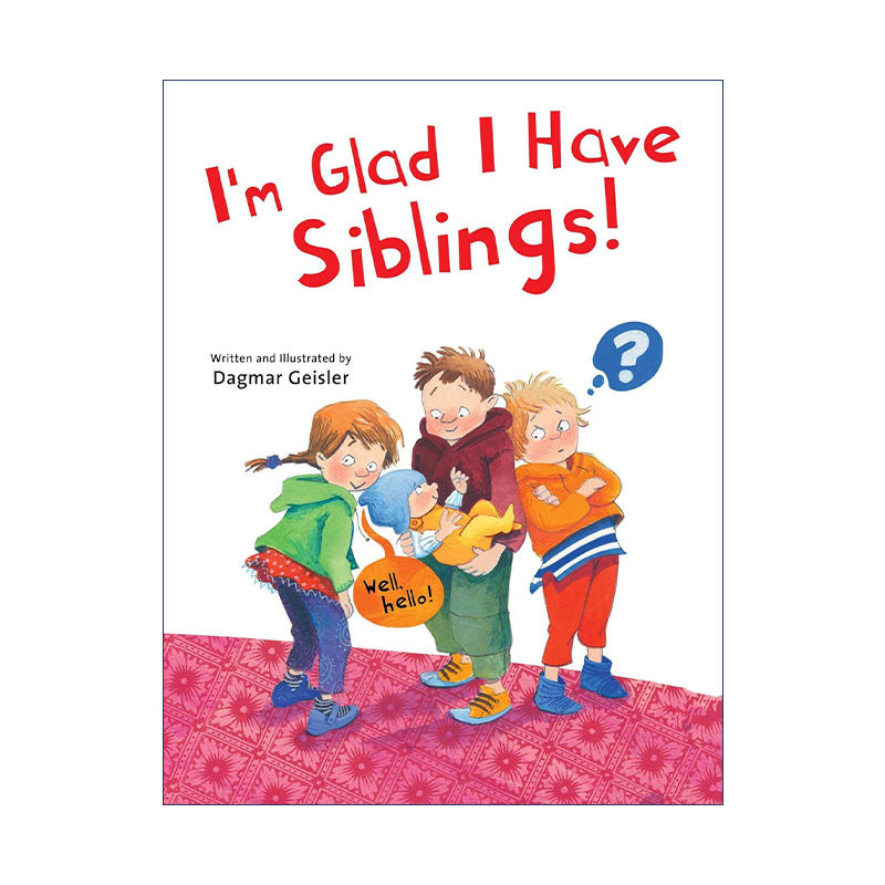 I'm Glad I Have Siblings 很高兴我不是独生孩 精装绘本进口原版英文书籍