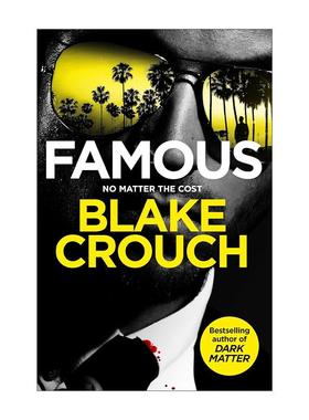 英文原版 Famous 名人 惊悚恐怖悬疑小说 人生复本作者新书 布莱克·克劳奇 Blake Crouch 英文版 进口英语原版书籍