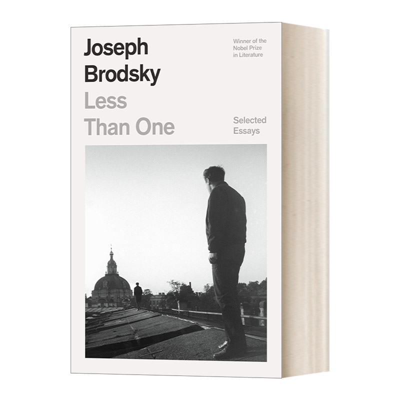 英文原版 Less Than One: Selected Essays 小于一 诺贝尔文学奖得主约瑟夫?布罗茨基随笔集 英文版 进口英语原版书籍