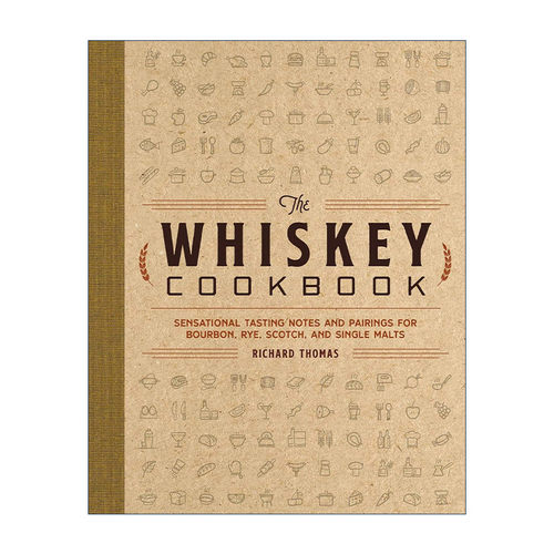 英文原版 The Whiskey Cookbook 威士忌食谱 精装 英文版 进口英语原版书籍