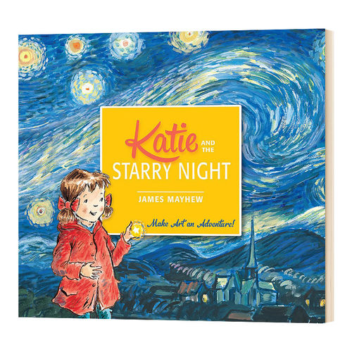 Katie and the Starry Night 凯蒂与梵高的星空 凯蒂的文化艺术之旅进口原版英文书籍