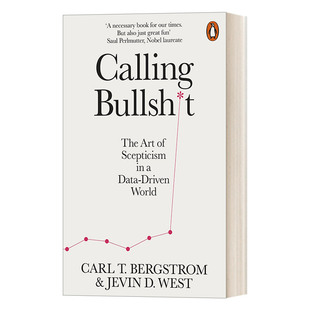 Calling Bullshit 拆穿数据胡扯 信息驱动世界的生存指南进口原版英文书籍