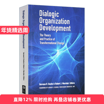 英文原版 Dialogic Organization Development 对话型组织发展 转型变革的理论与实践 管理 精装 Gervase R. Bushe 进口英语书籍