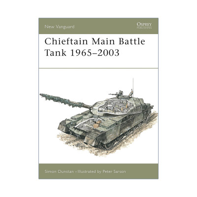 英文原版 Chieftain Main Battle Tank 1965–2003 英国奇伏坦主战坦克 酋长坦克 先锋武器系列 英文版 进口英语原版书籍