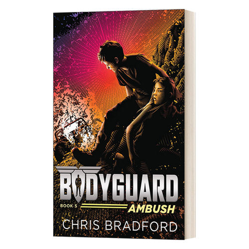 英文原版 Bodyguard Ambush Book 5 保镖系列5 伏击 Chris Bradford克里斯·布拉德福德 国际学校推荐系列书 英文版 进口英语书籍