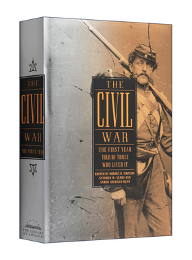 英文原版 The Civil War The First Year Told by Those Who Lived It LOA#212 内战 亲身经历者讲述的第一年 英文版 进口英语书籍