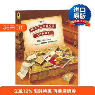 英文原版 The Matchbox Diary 火柴盒的日记 6-9岁儿童家庭主题历史绘本 Paul Fleischman 英文版 进口英语原版书籍